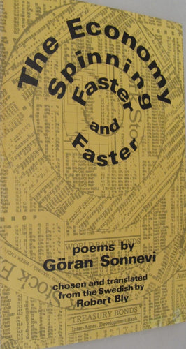 Sonnevi, Göran: The Economy Spinning Faster & Faster [used paperback]