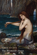 Adcock, Fleur: The Mermaid's Purse