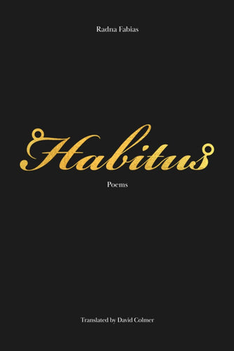 Fabias, Radna: Habitus