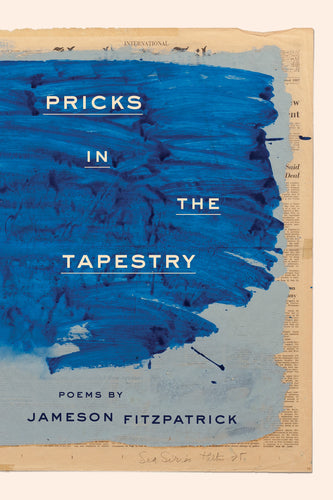Fitzpatrick, Jameson: Pricks in the Tapestry