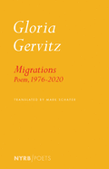 Gervitz, Gloria: Migrations: Poem, 1976-2020