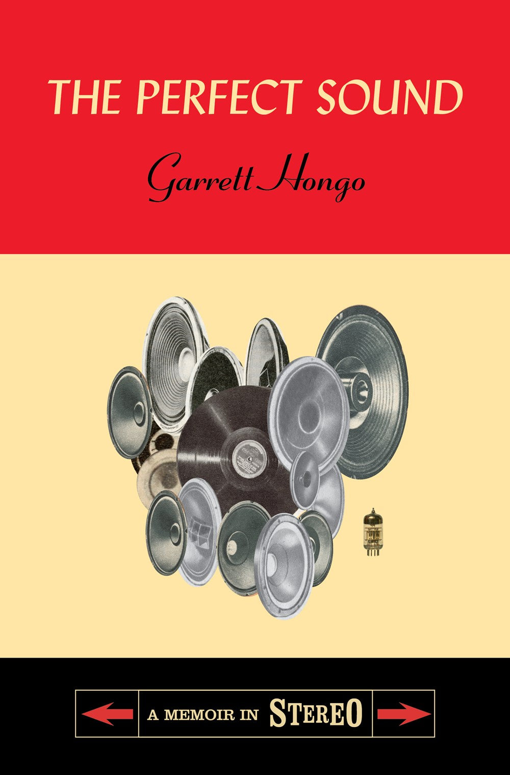 Hongo, Garrett: The Perfect Sound: A Memoir in Stereo