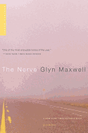 Maxwell, Glyn: The Nerve [used hardcover]