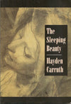 Carruth, Hayden: The Sleeping Beauty [used paperback]