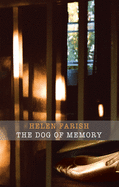 Farish, Helen: The Dog of Memory [used paperback]