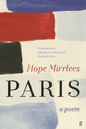 Mirrlees, Hope: Paris: A Poem