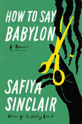 Sinclair, Safiya: How To Say Babylon