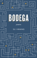 Hwang, Su: Bodega