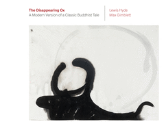 Hyde, Lewis (tr.): Disappearing Ox