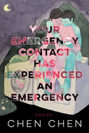 Chen, Chen: Your Emergency Contact Has Experienced an Emergency