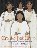 Tingle, Tim: Crossing Bok Chitto