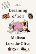 Lozada-Oliva, Melissa: Dreaming of You: A Novel in Verse
