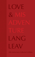 Leav, Lang: Love & Misadventure 10th Anniversary Edition