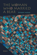Midge, Tiffany: Woman Who Married a Bear