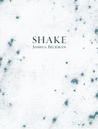 Beckman, Joshua: Shake