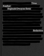 Betts, Reginald Dwayne: Redaction