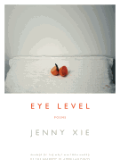 Xie, Jenny: Eye Level