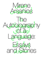 Arsanios, Mirene: Autobiography of a Language