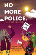 Kaba, Mariame: No More Police