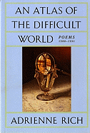 Rich, Adrienne: An Atlas of the Difficult World: Poems 1988-1991 [used paperback]
