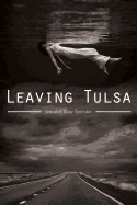 Foerster, Jennifer Elise. Leaving Tulsa (University of Arizona Press, 2010)