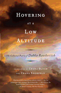 Ravikovitch, Dahlia: Hovering At a Low Altitude: The Collected Poetry [used paperback]