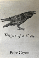 Coyote, Peter: Tongue of a Crow