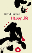 Budbill, David: Happy Life [used paperback]