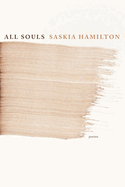 Hamilton, Saskia: All Souls