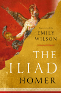 Homer: The Iliad