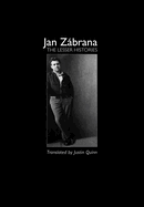 Zábrana, Jan: The Lesser Histories