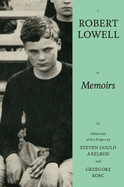 Lowell, Robert: Memoirs