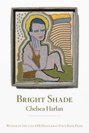 Harlan, Chelsea: Bright Shade