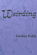 Boldt, Lindsey: Weirding