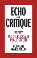Gargaillo, Florian: Echo and Critique (HC)