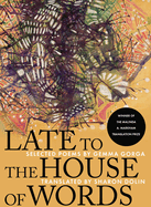 Gorga, Gemma: Late to the House of Words: Selected Poems