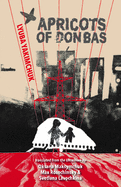 Yakimchuk, Lyuba: Apricots of Donbass