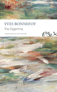 Bonnefoy, Yves: The Digamma