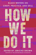 Brown, Jericho: How We Do It (hc)