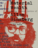 Thomas, Pat: Material Wealth: Mining the Personal Archive of Allen Ginsberg