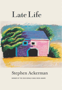 Ackerman, Stephen: Late Life