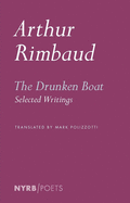 Rimbaud, Arthur: The Drunken Boat: Selected Writings