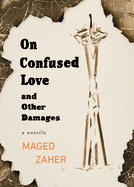 Zaher, Maged: On Confused Love