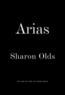 Olds, Sharon: Arias