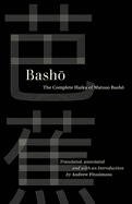 Fitzsimons, Andrew (tr.): Basho: Complete Haiku of Matsuo Basho