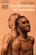 Oriogun, Romeo: The Gathering of Bastards