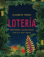 Torres, Elizabeth: Lotería: Nocturnal Sweepstakes