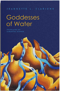 Clariond, Jeannette L: Goddesses of Water