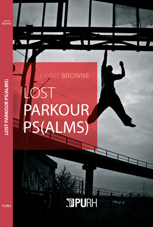 Browne, Laynie: Lost Parkour Ps(alms)