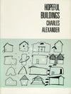 Alexander, Charles: Hopeful Buildings